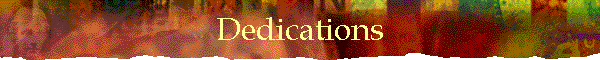 Dedications