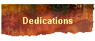 Dedications
