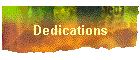Dedications
